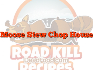 Moose Stew Chop House